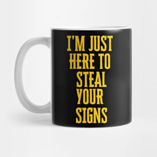 Im Just Here To Steal Your Signs Michigan Mug